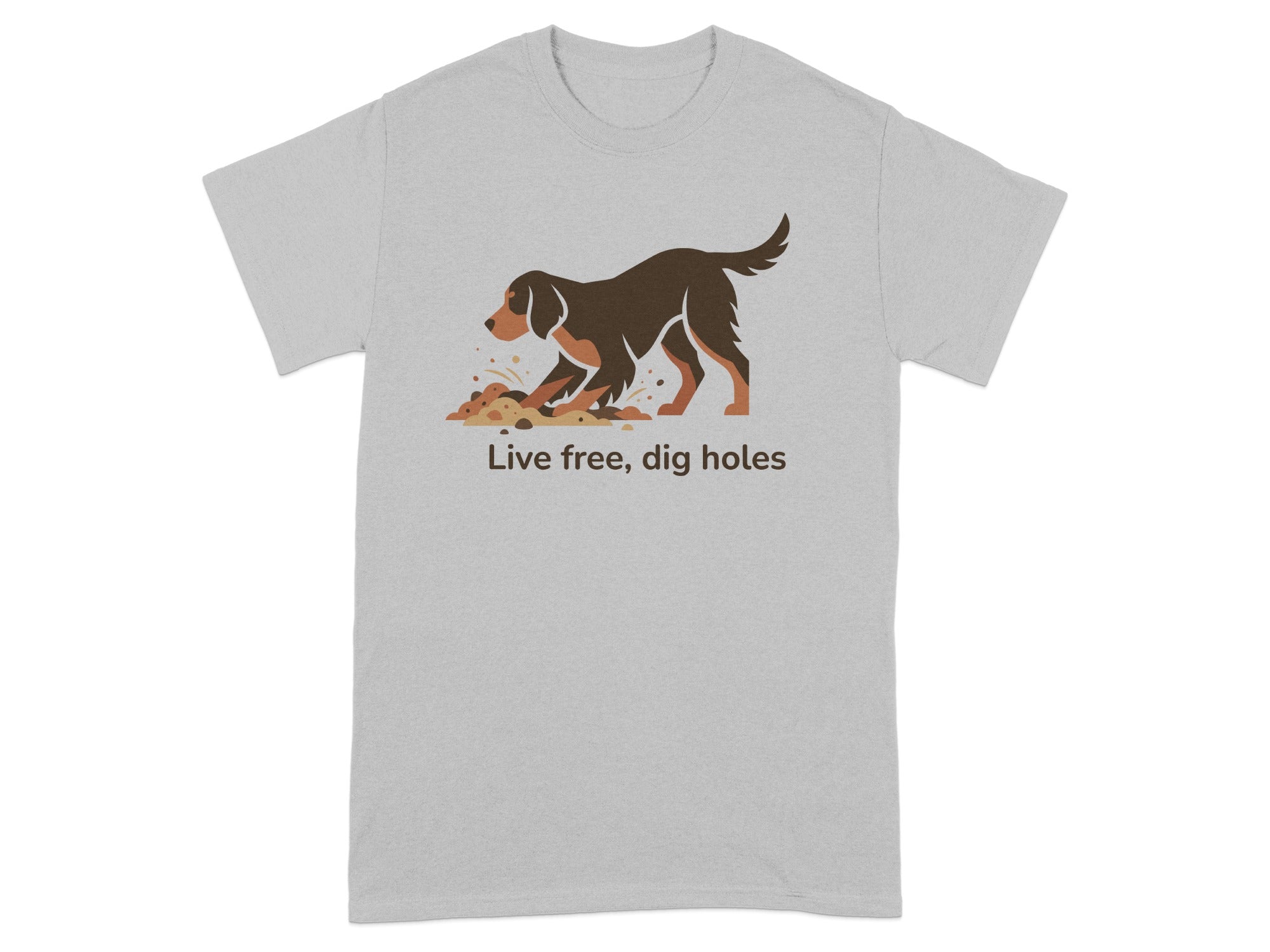 Live Free Dig Holes Dog Lovers T-shirt