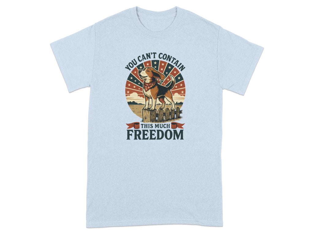 You Can't Contain This Much Freedom Graphic Tee