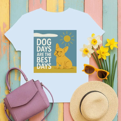 Dog Days Are the Best Days French Bulldog T-Shirt T-shirt