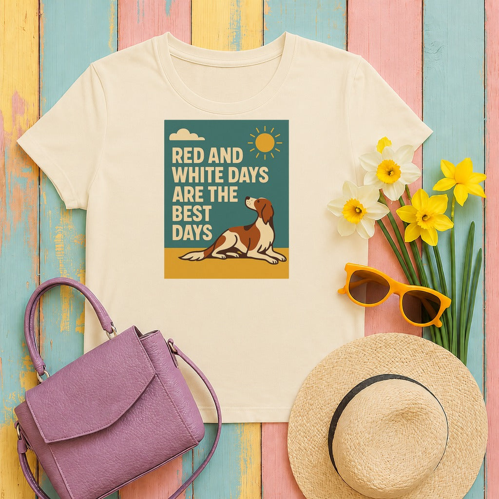 Irish Red and White Setter Days Are the Best Days Tee