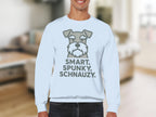 Light blue sweatshirt with "SMART. SPUNKY. SCHNAUZY." and a schnauzer graphic.
