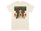 Cream t-shirt with dog graphic and text "Mentally Busy Since Sunrise".