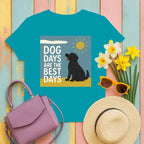 Dog Days Are The Best Days Black Lab T-Shirt T-shirt