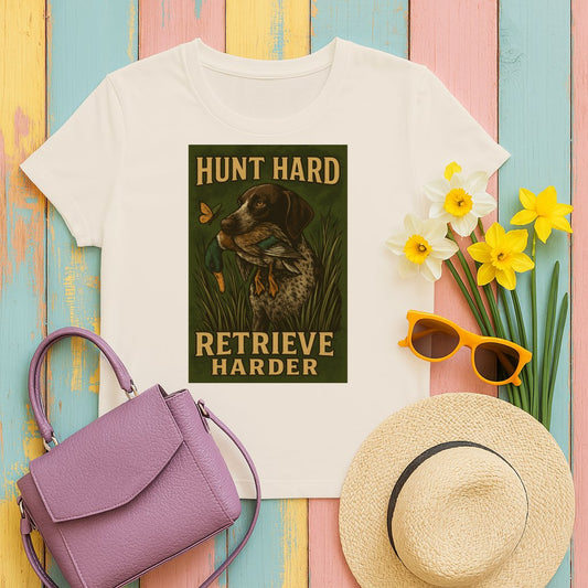 Hunt Hard Retrieve Harder Graphic T-Shirt product