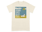 Cream t-shirt with dachshund and text "Doxie Days Are The Best Days".