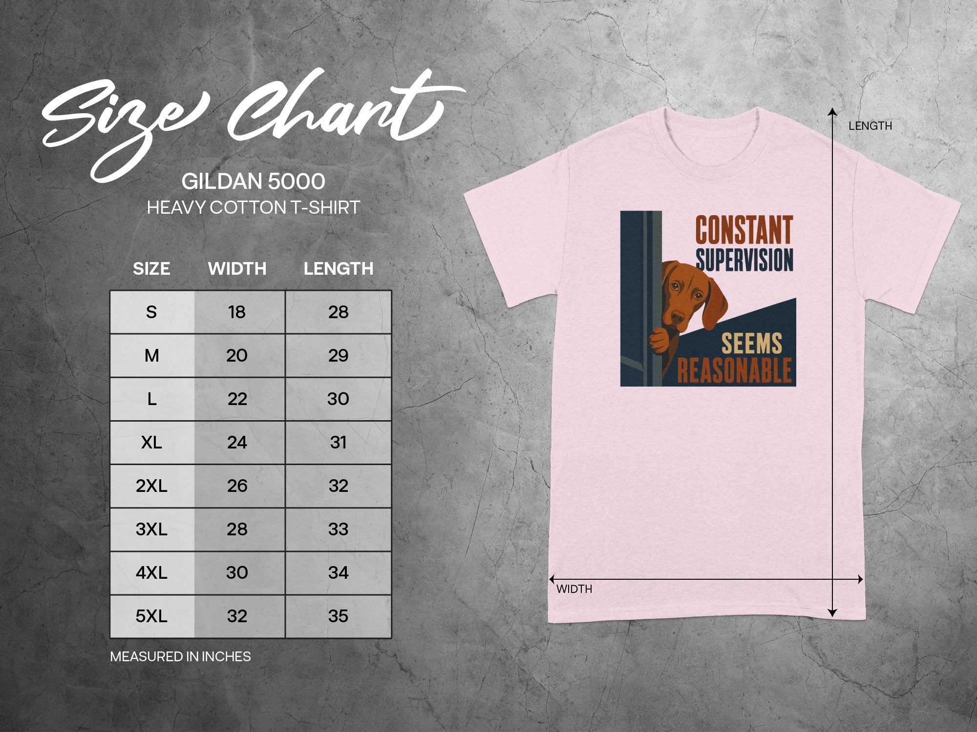Gildan 5000 t-shirt with size chart and "Constant Supervision Seems Reasonable" graphic.