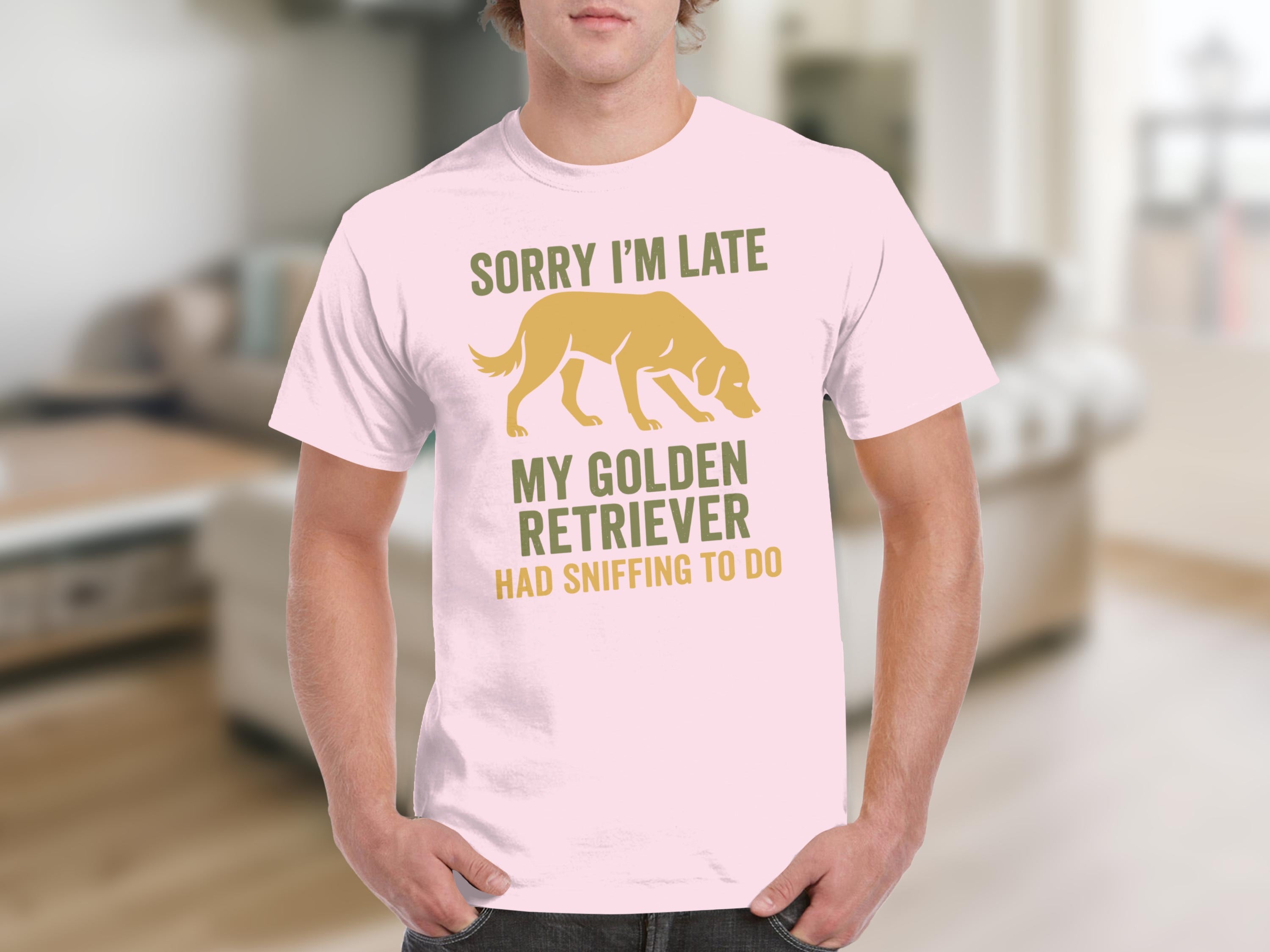 Sorry I'm Late My Golden Retriever T-Shirt