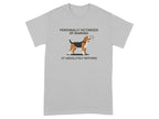 Beagle on a gray t-shirt, text reads "Personally victimized by barking at absolutely nothing."