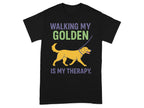 Walking My Golden Is My Therapy Graphic T-Shirt