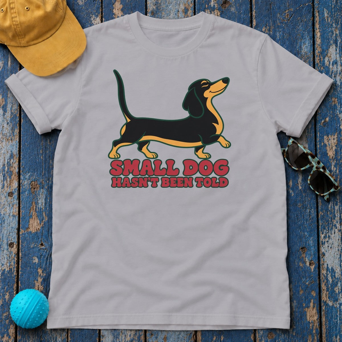 Small Dog Hasn't Been Told Dachshund T-Shirt in Athletic Heather
