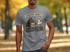 Gray t-shirt with a German Shepherd and rubber duck, reads "Serious About Absolutely Everything".