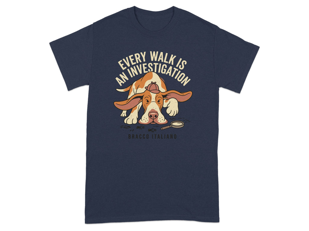 Bracco Italiano dog shirt with "Every Walk is an Investigation" text and magnifying glass.