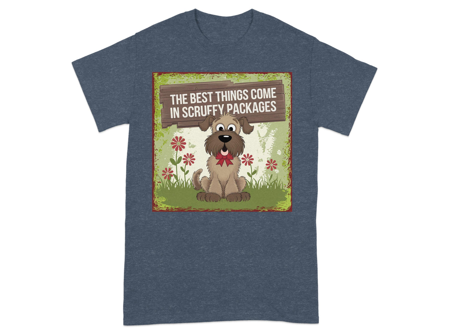 The Best Things Come In Scruffy Packages T-Shirt product