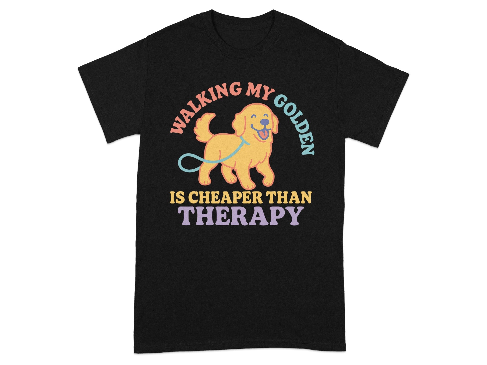Walking My Golden Is Cheaper Than Therapy T-shirt