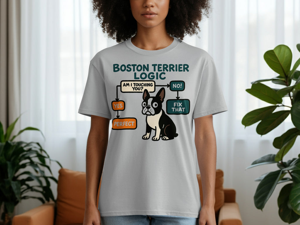 Boston Terrier logic chart with dog illustration on a light gray t-shirt.