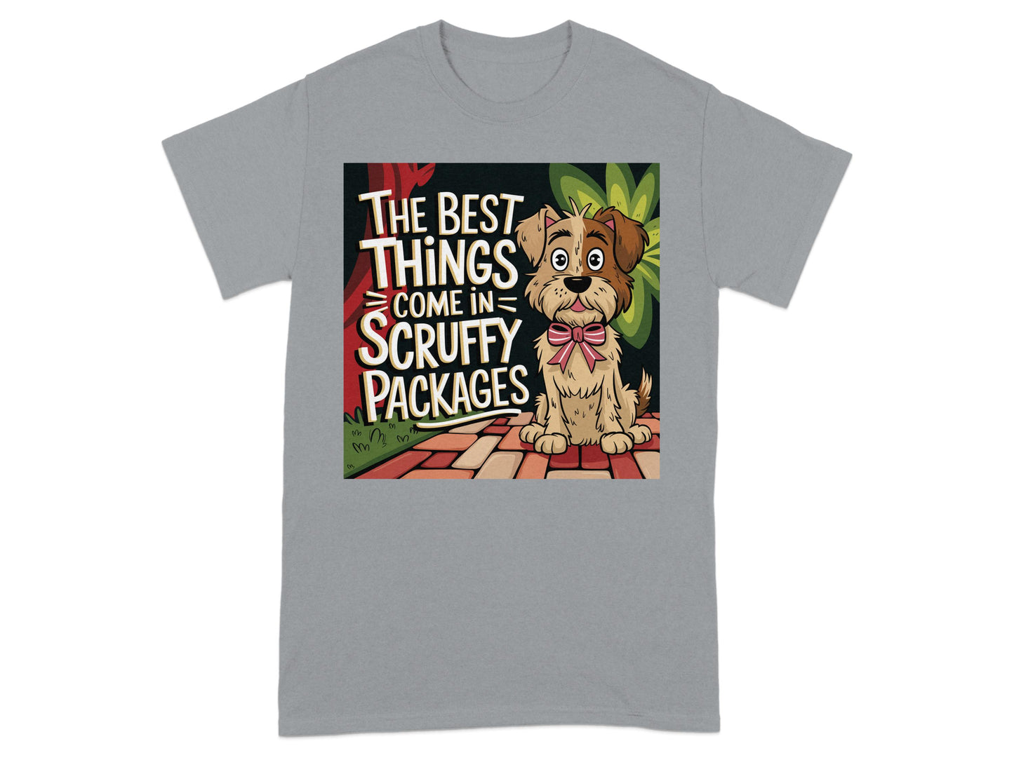 The Best Things Come In Scruffy Packages t-shirt product