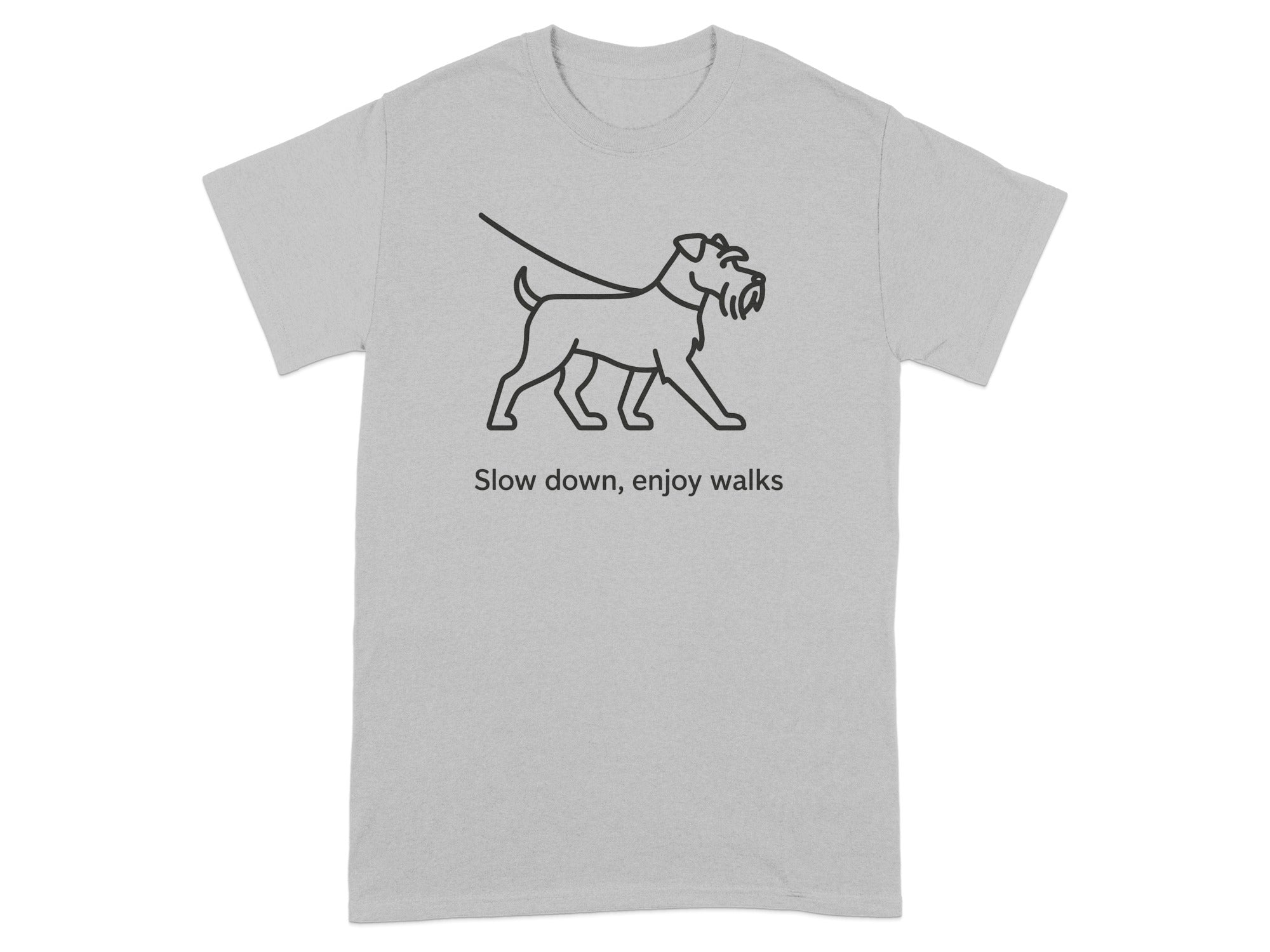 Grey t-shirt with line drawing of a dog on a leash and text "Slow down, enjoy walks".