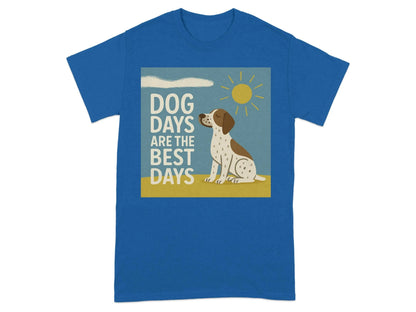 Dog Days Are the Best Days German Shorthaired Pointer T-Shirt Royal T-shirt