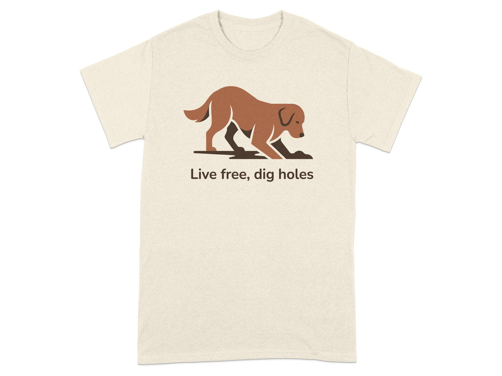 Live Free Dig Holes Dog Graphic T-Shirt