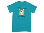 It's Wednesday My Dudes Corgi Graphic Tee