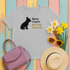 w2hero sorry-i-can-t-my-dog-said-no-graphic-bulldog-t-s tee flat lay hero v8