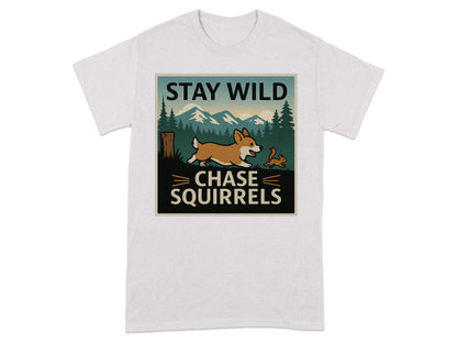 Stay Wild Chase Squirrels Graphic T-Shirt product