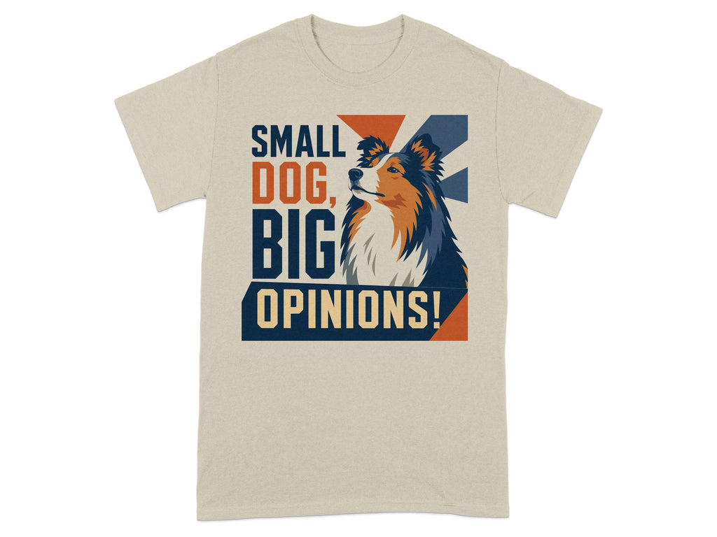 T-shirt with "SMALL DOG, BIG OPINIONS!" text and a dog's head.