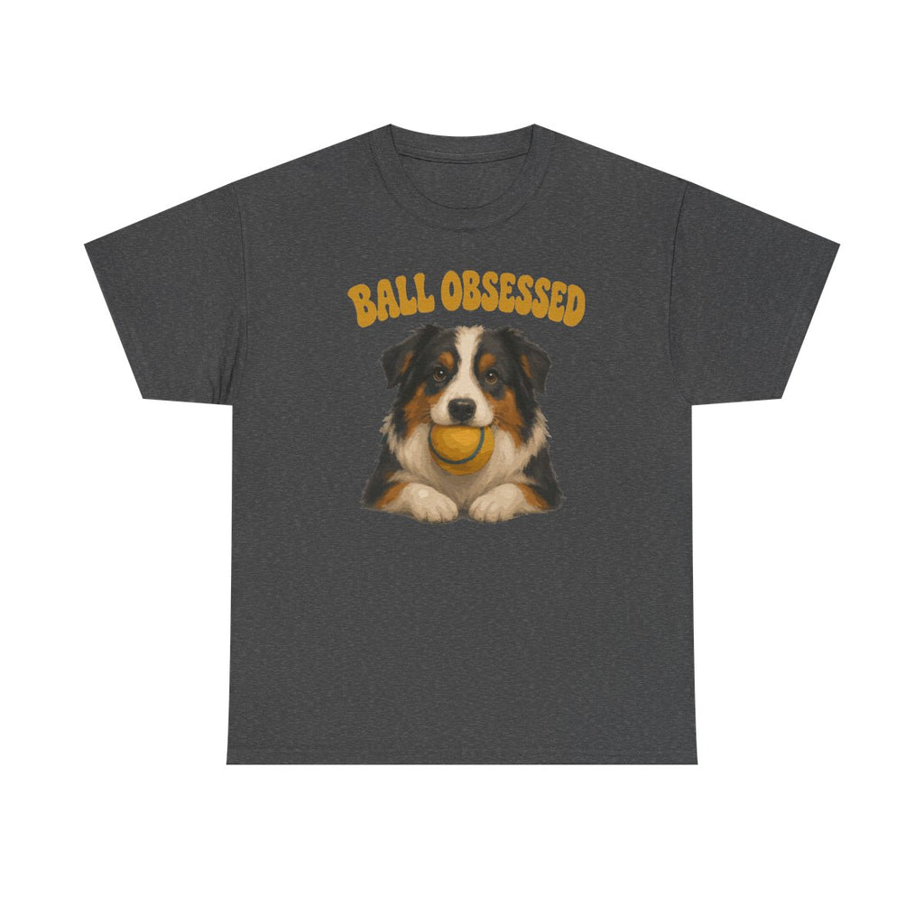 Ball Obsessed Aussie T-Shirt