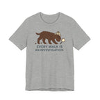 Barbet Every Walk Is an Investigation Tee