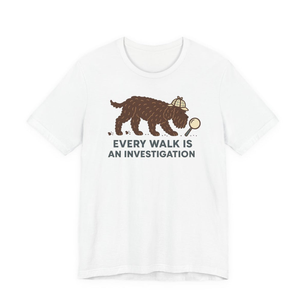 Barbet Every Walk Is an Investigation Tee