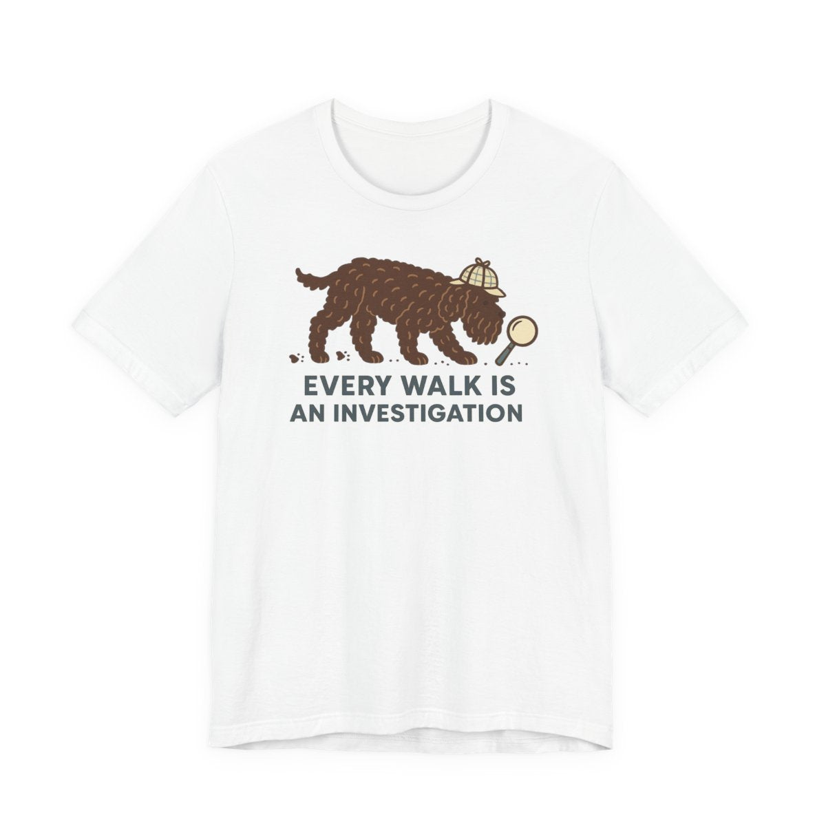 Barbet Every Walk Is an Investigation Tee