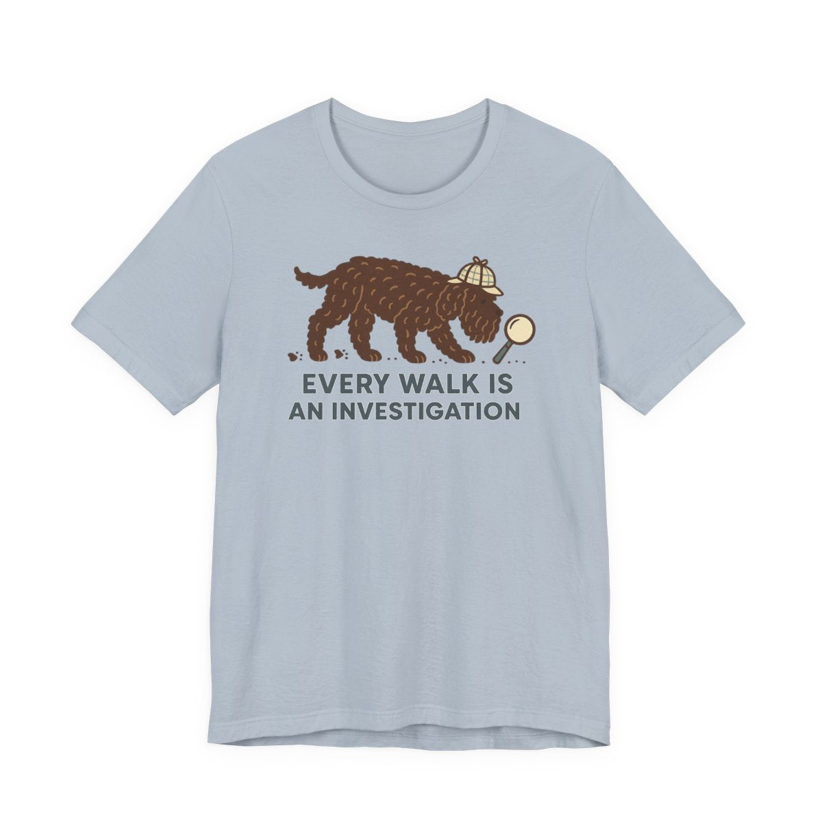Barbet Every Walk Is an Investigation Tee