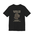 Barbet Named for the Beard Tee