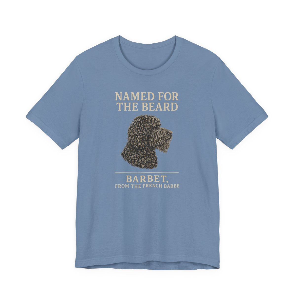 Barbet Named for the Beard Tee