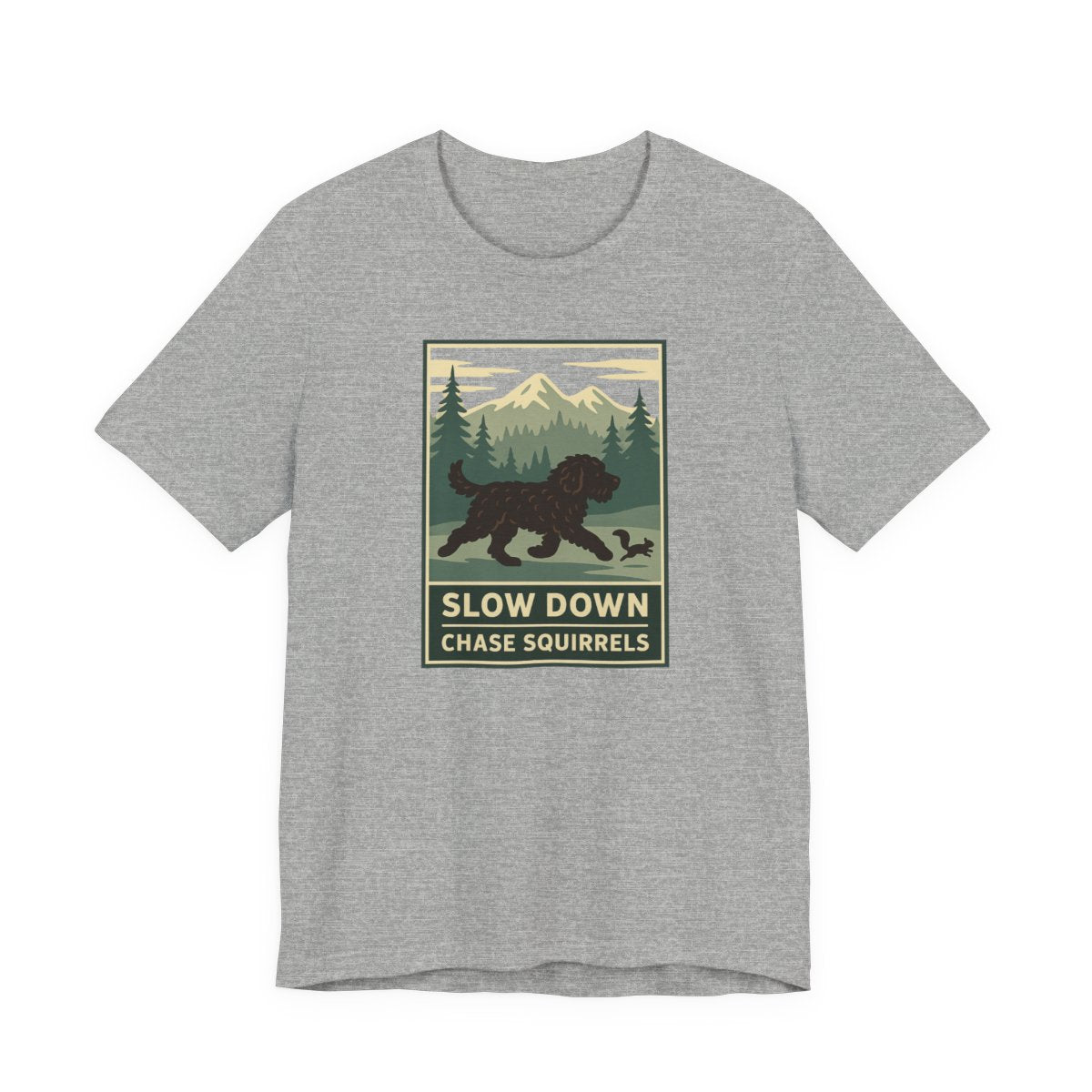 Barbet Slow Down. Chase Squirrels. Tee