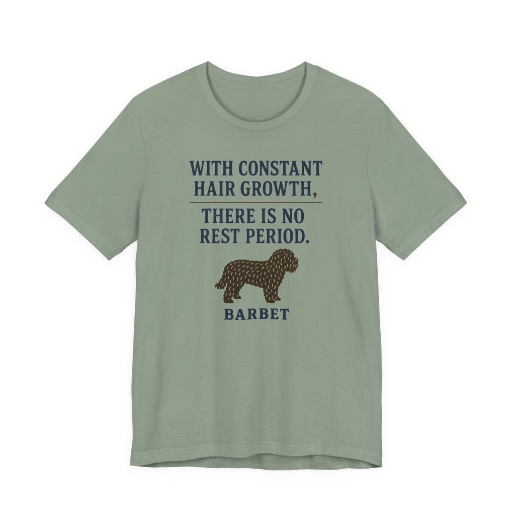 Barbet There Is No Rest Period Tee