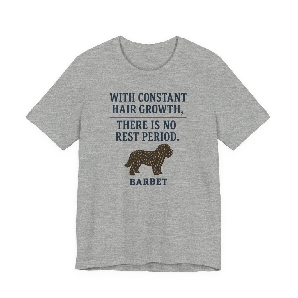 Barbet There Is No Rest Period Tee