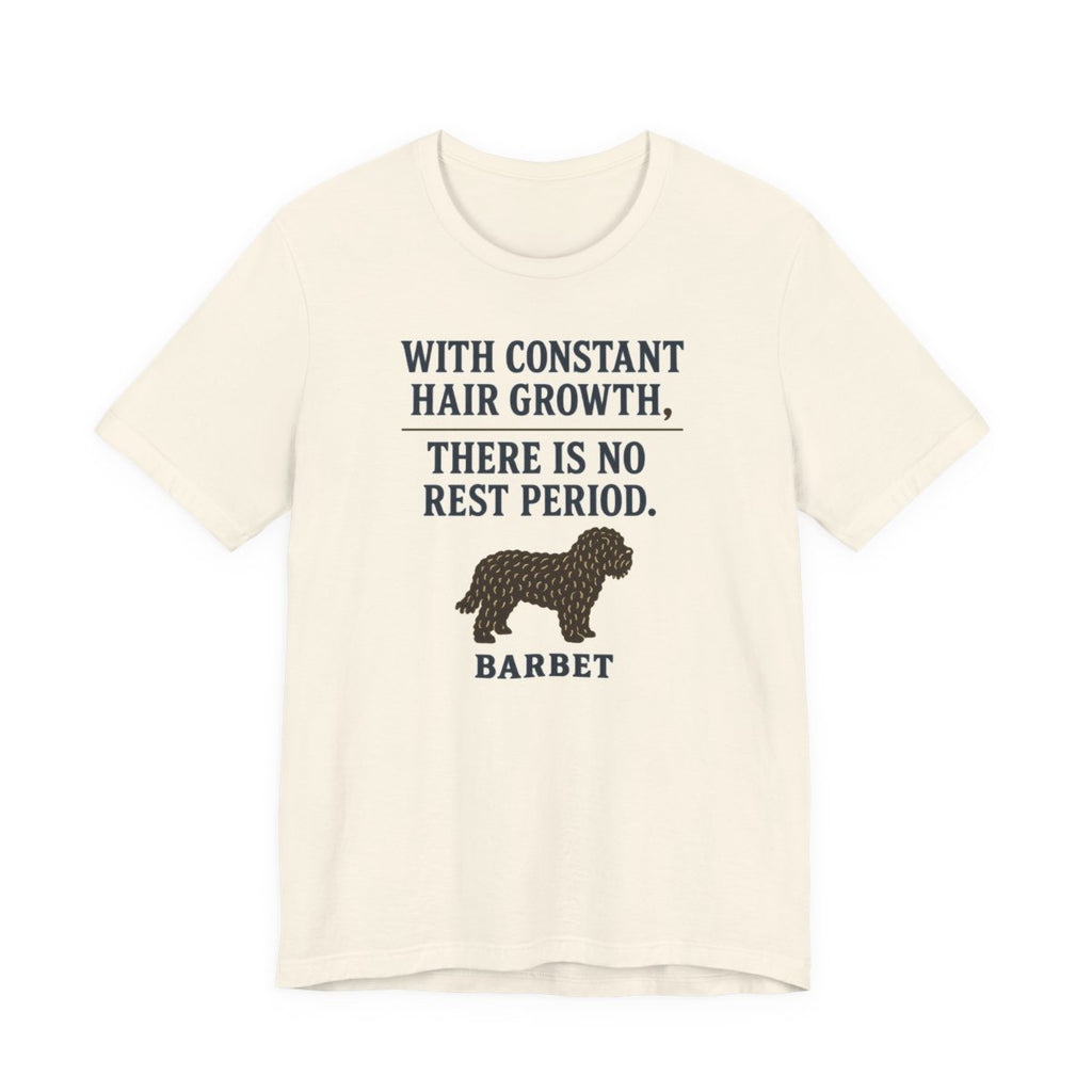 Barbet There Is No Rest Period Tee