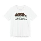 Barbet Wherever You Are in the House Tee
