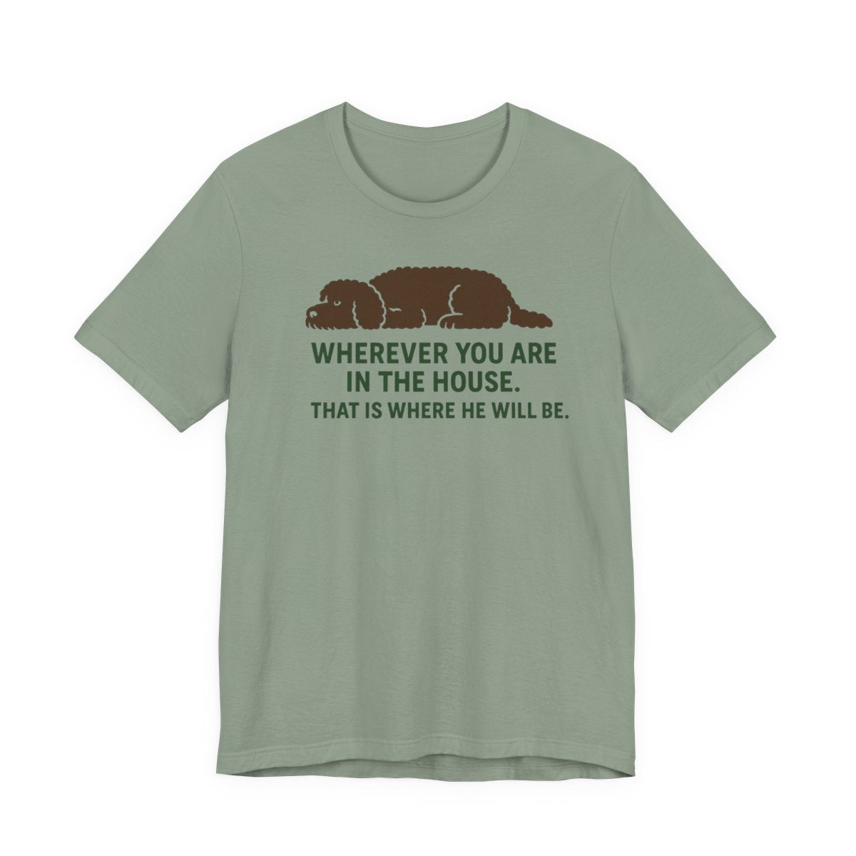 Barbet Wherever You Are in the House Tee