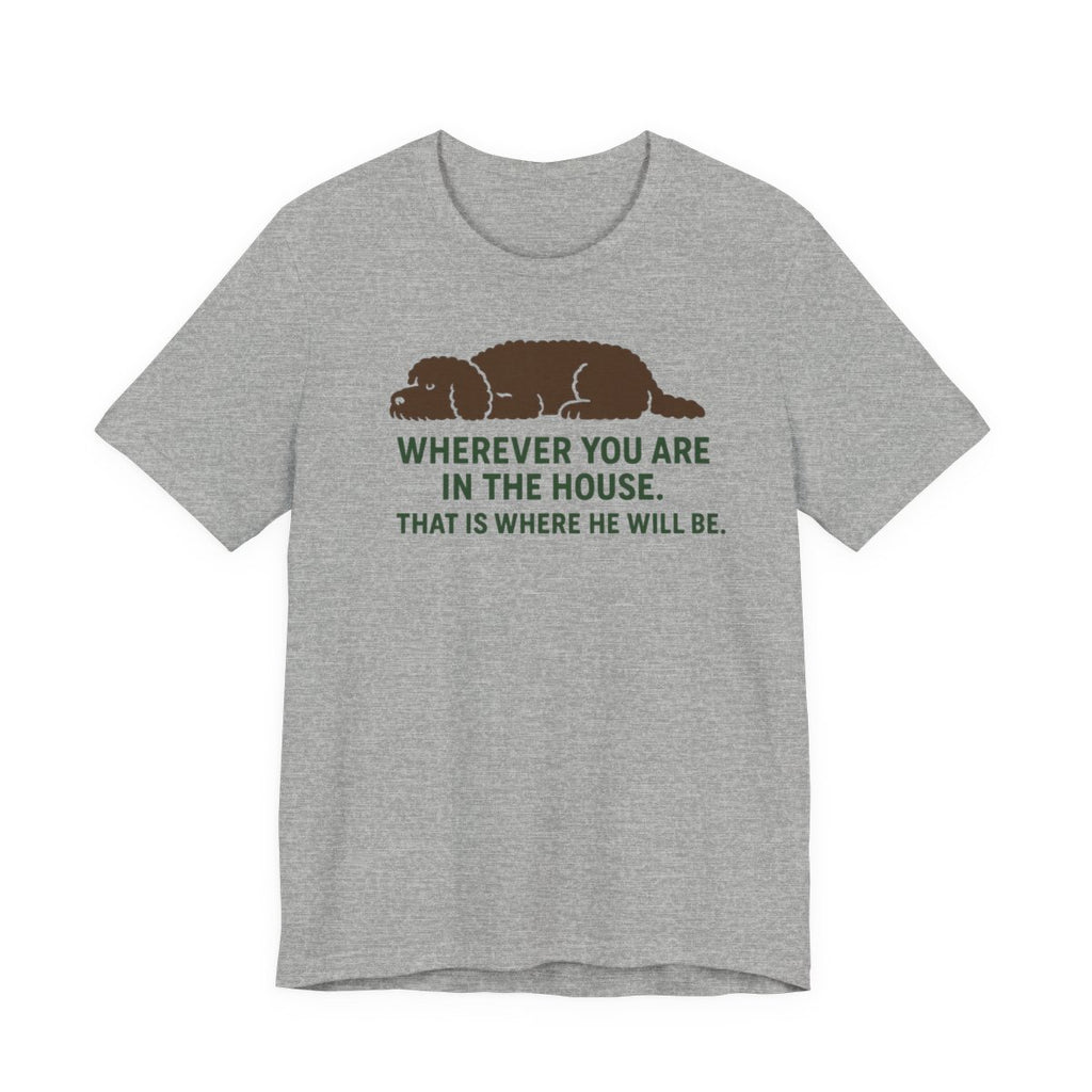 Barbet Wherever You Are in the House Tee