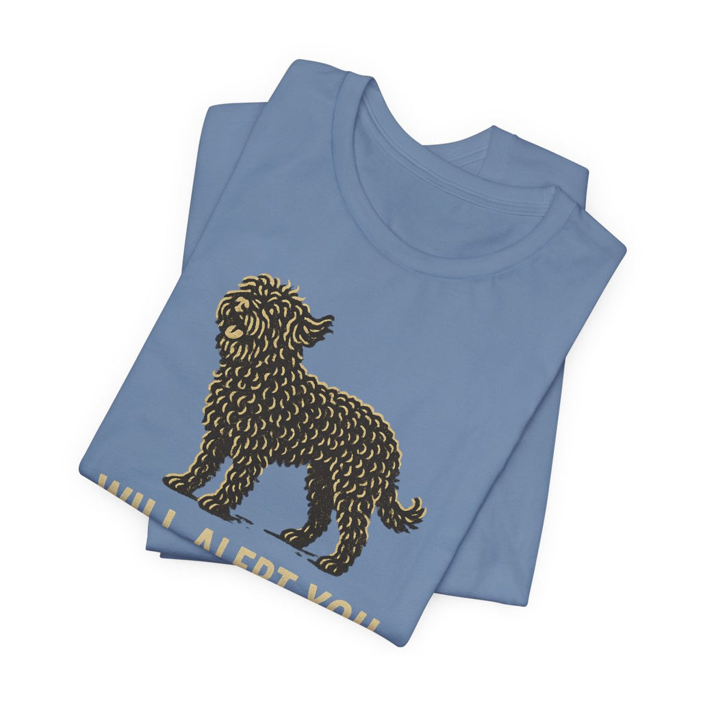 Barbet Will Alert You, Will Not Escalate Tee