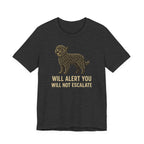 Barbet Will Alert You, Will Not Escalate Tee