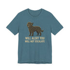 Barbet Will Alert You, Will Not Escalate Tee