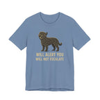 Barbet Will Alert You, Will Not Escalate Tee