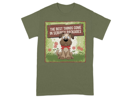 The Best Things Come In Scruffy Packages Shirt product