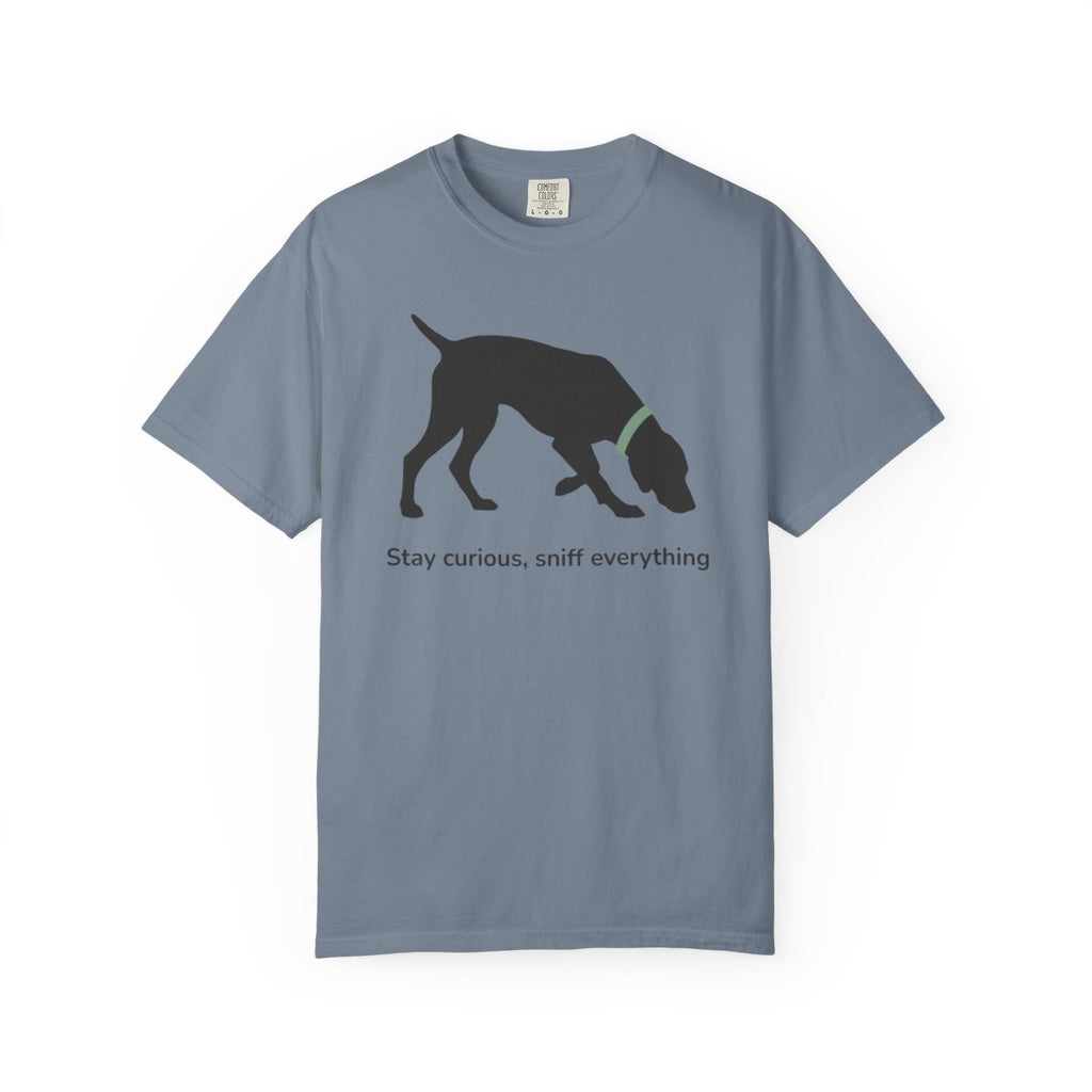 Stay Curious Sniff Everything Dog Design T-Shirt