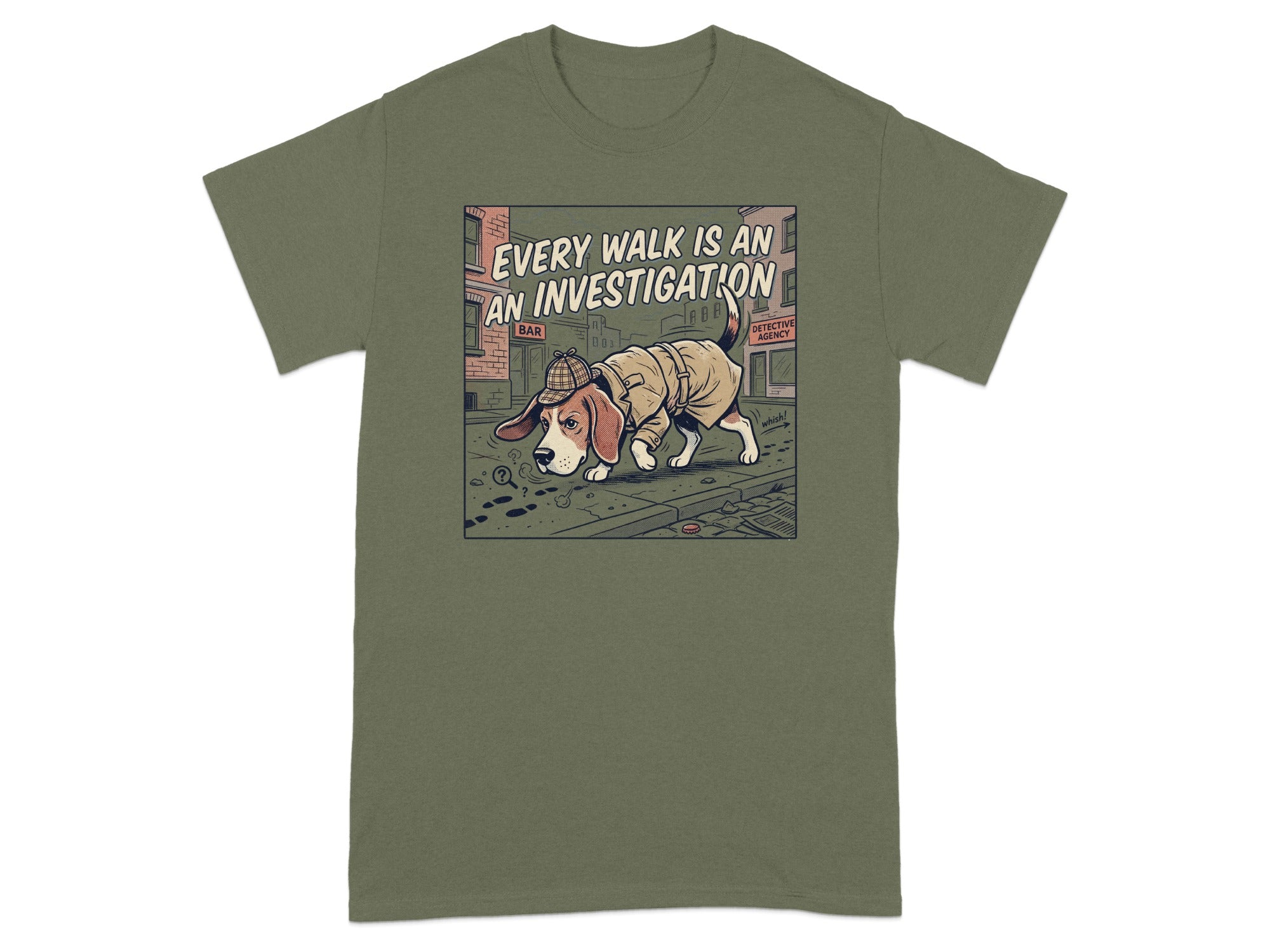 Beagle detective wearing a trench coat and hat, with text "EVERY WALK IS AN INVESTIGATION".