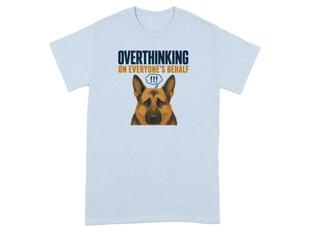 Light blue t-shirt with German Shepherd wearing glasses, text reads "Overthinking on everyone's behalf".