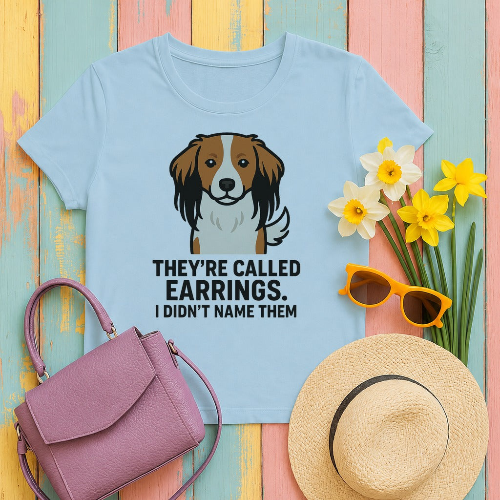 Kooikerhondje They're Called Earrings Tee